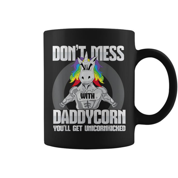 Don T Mess With Daddycorn I Funny Dad  Father Fitness Gift For Mens Coffee Mug