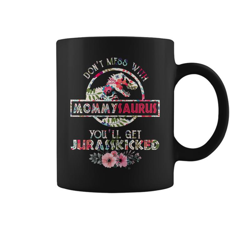 Dont Mess With Mommysaurus Mix Flower Mothers Day Shirt Coffee Mug