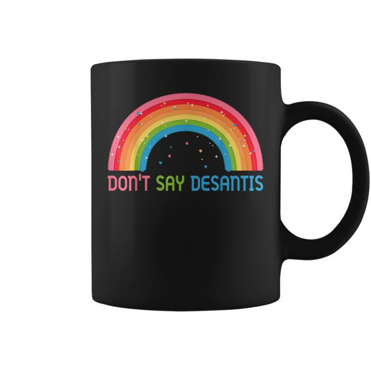 Dont Say Desantis Florida Say Gay Lgbtq Pride Anti Desantis  Coffee Mug