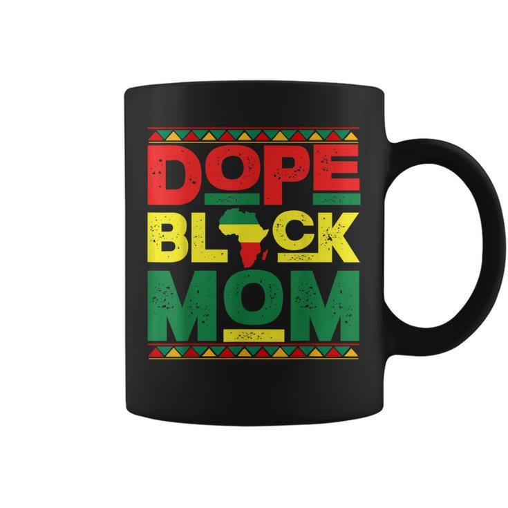 Dope Black Mom Black History Month Africa Pride Coffee Mug