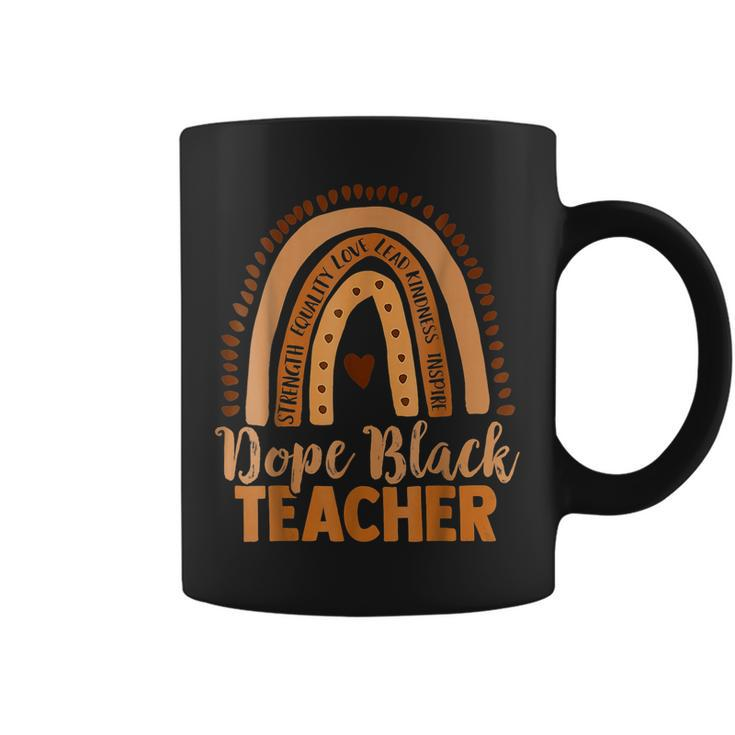 Dope Melanin Teacher Black Teachers Dope Black Educators Bhm  Coffee Mug