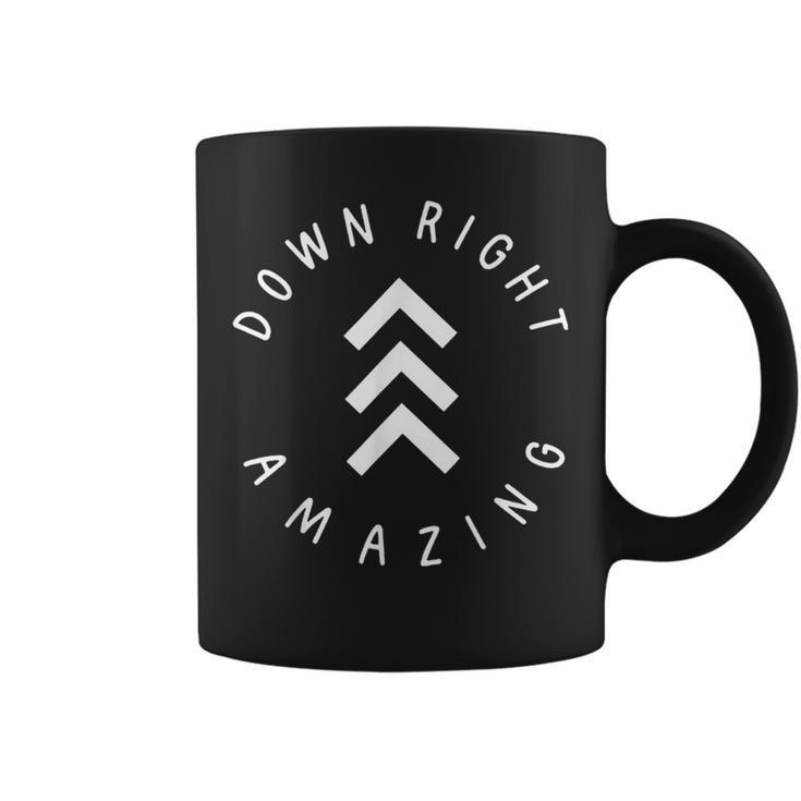 Down Right Amazing Down Syndrome Day Awareness  Coffee Mug