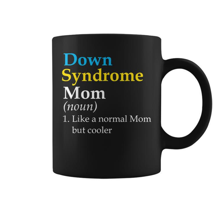 Down Syndrome Mom Funny Definition World Awareness Day  Coffee Mug