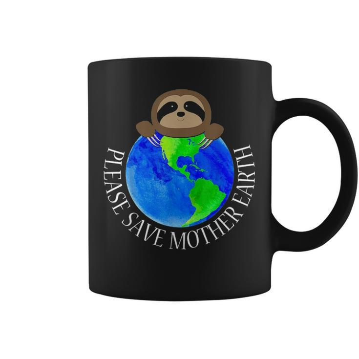 Earth Day 2021 Please Save Mother Earth Sloth Lovers Fun Coffee Mug