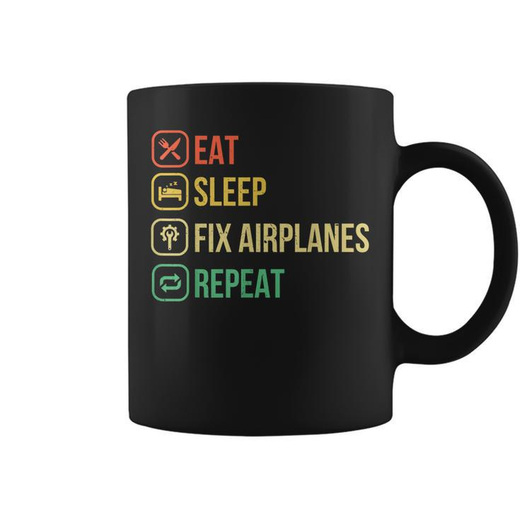 Eat Sleep Fix Airplanes Repeat Funny Aircraft Mechanic Gift Coffee Mug