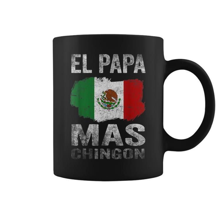 El Papa Mas Chingon Best Mexican Dad And Husband Gift For Mens Coffee Mug