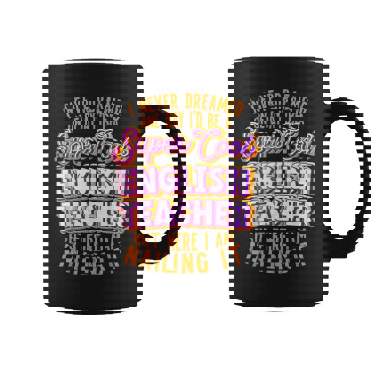English Teacher Funny English Professor English Tutor Coffee Mug