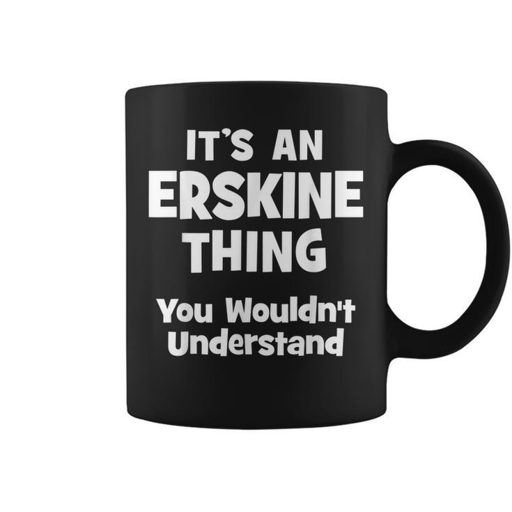 Erskine Thing College University Alumni Funny  Coffee Mug