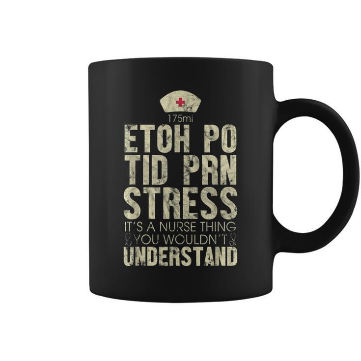 Etoh Po Nurse Things Funny Doctor Nurse Vintage Quote  Coffee Mug