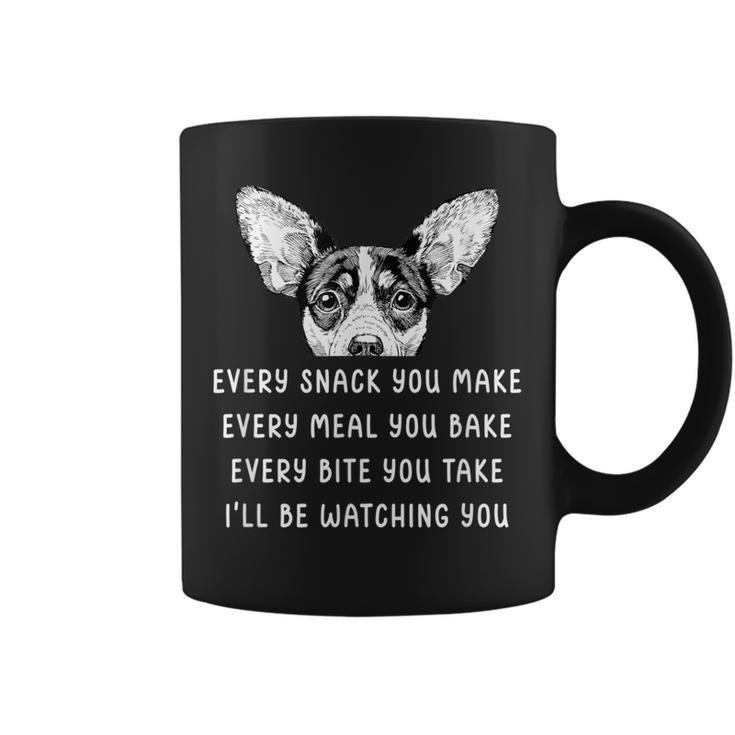 Every Snack You Make Every Meal You Bake Rat Terrier  Coffee Mug