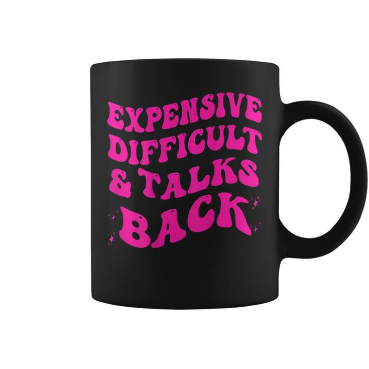 Expensive Difficult And Talks Back Groovy On Back  Coffee Mug