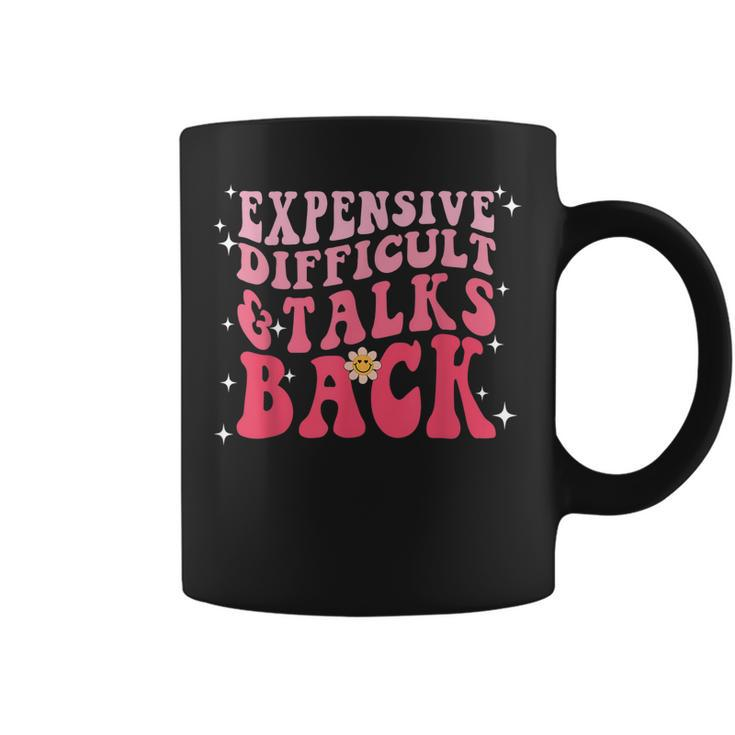 Expensive Difficult And Talks Back Mothers Day Mom Life Cool  Coffee Mug
