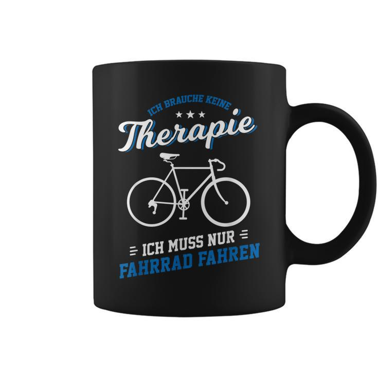 Fahrrad Fahren Therapie Radfahren Radsport Bike Rad Geschenk Tassen