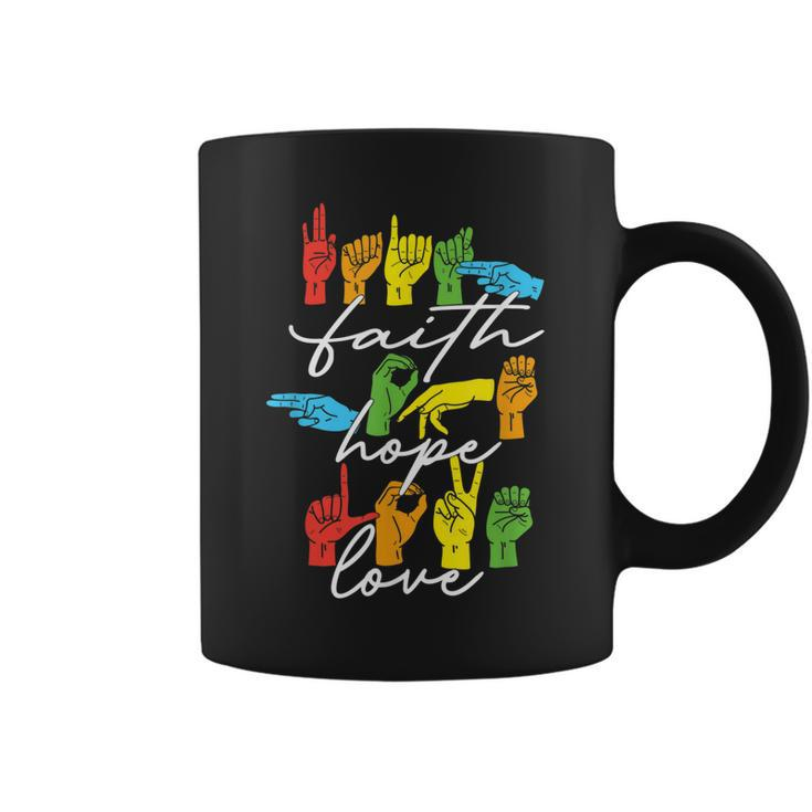 Faith Hope Love Asl American Sign Language  Coffee Mug