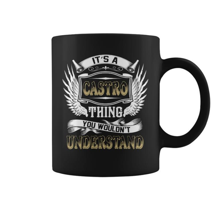Family Name Castro Thing Wouldnt Understand  Coffee Mug