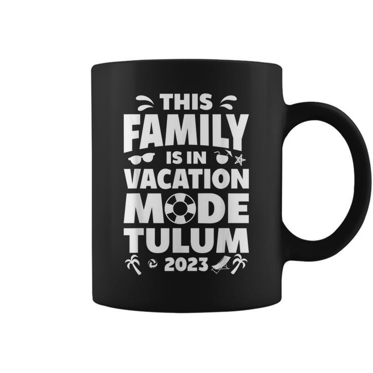 Family Vacation Tulum 2023  Coffee Mug