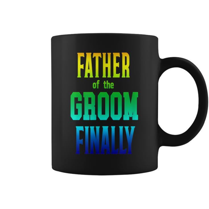 Father Of The Groom Finally Engaged Wedding Rainbow Coffee Mug