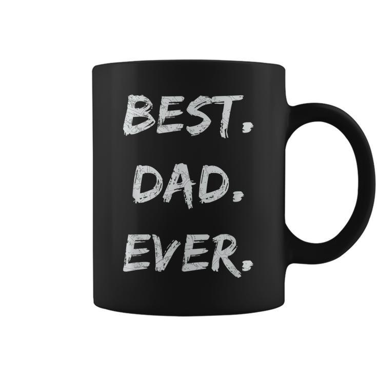 Fathers Days Dads Birthday Gift Best Dad Ever Coffee Mug