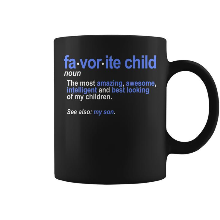 Favorite Child Definition Funny Mom And Dad Son Coffee Mug