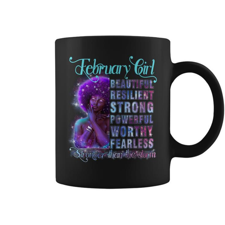 February Queen Beautiful Resilient Strong Powerful Worthy Fearless Stronger Than The Storm Coffee Mug