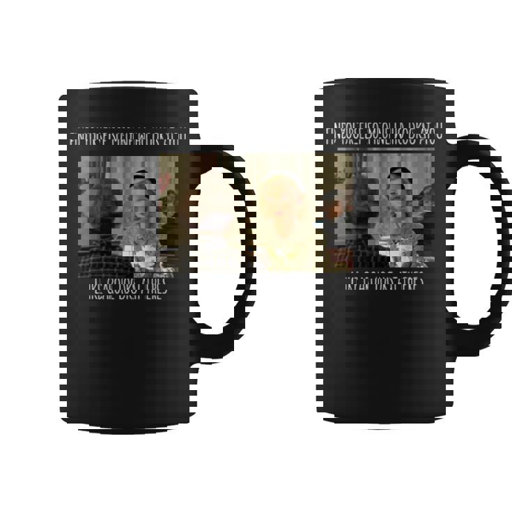 Find Yourself Someone Who Looks At You Like Carol Looks At Therese Coffee Mug