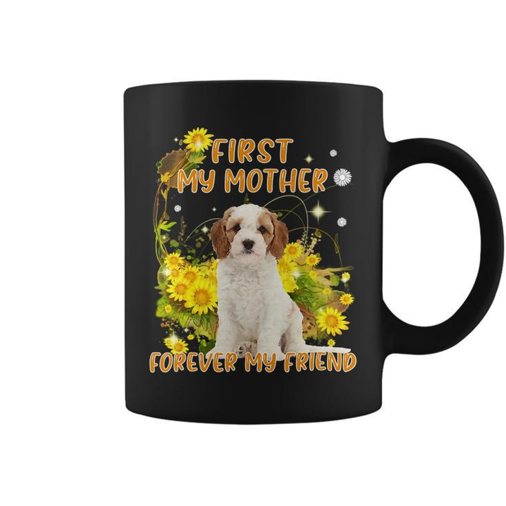 First My Mother Forever My Friend Mothers Day Dog Mom  V7 Coffee Mug