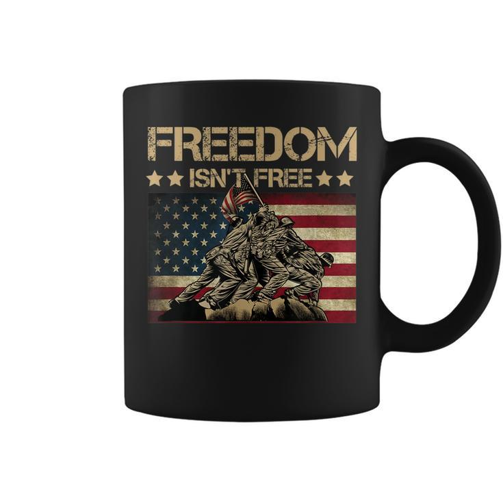 Freedom Isnt Free Flag Raising On Iwo Jima Military Coffee Mug