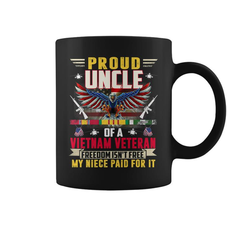 Freedom Isnt Free - Proud Uncle Of A Vietnam Veteran Niece   Coffee Mug