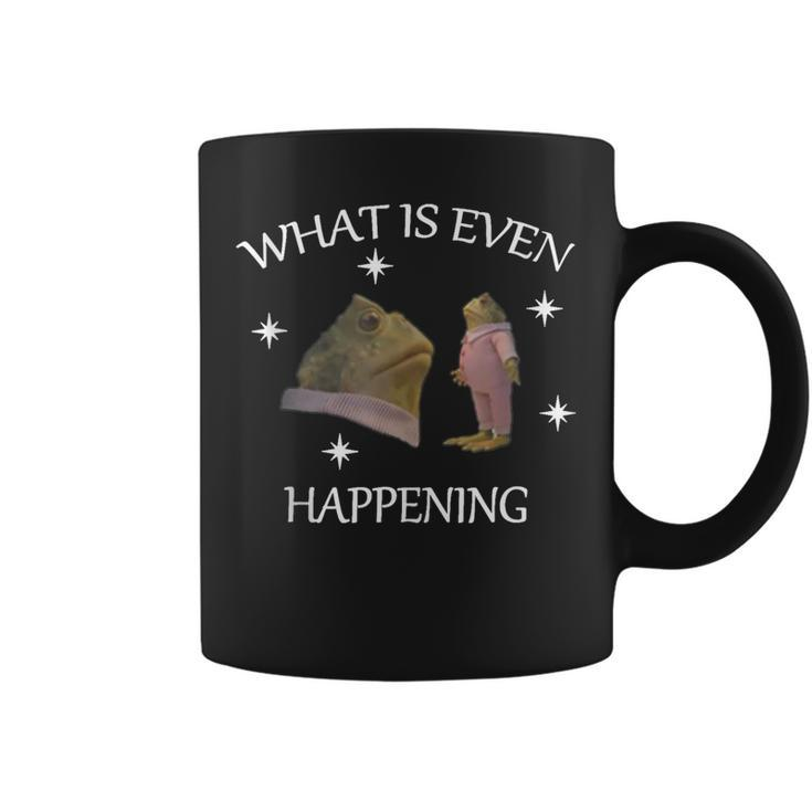 Frog What Is Even Happening  Funny Frog Inspired  Coffee Mug