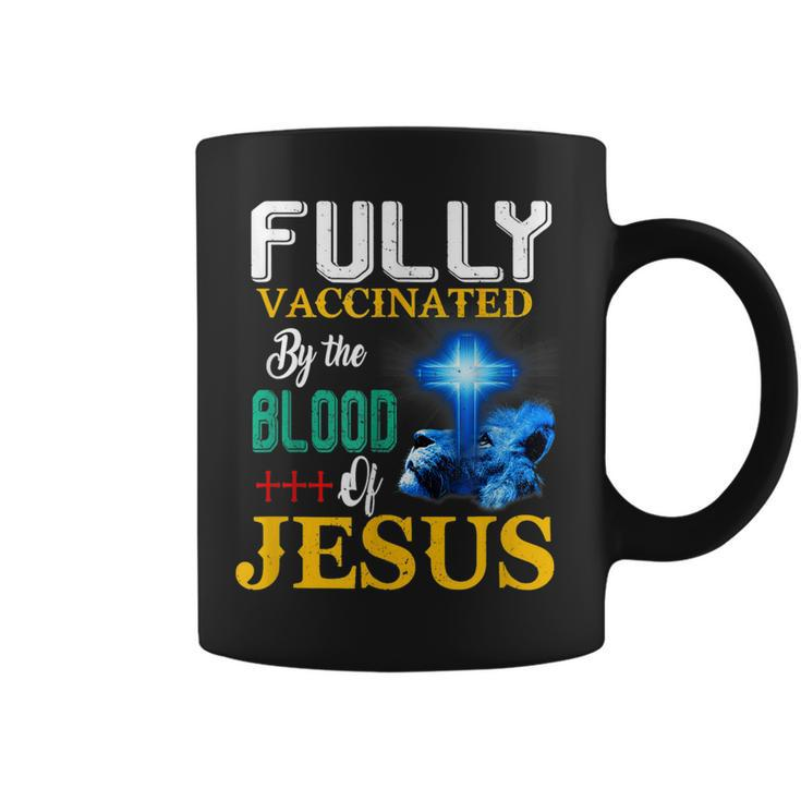 Fully Vaccinated By The Blood Of Jesus Shining Cross & Lion  Coffee Mug