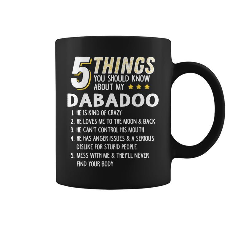 Funny 5 Things Grandpa Dabadoo   Crazy Gift Idea Coffee Mug
