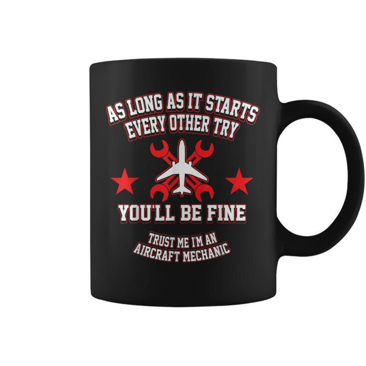 Funny Aircraft Mechanic  Trust Me Im An Aircraft M Coffee Mug