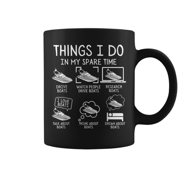 Funny Boat Things I Do In My Spare Time Boating Lovers  Coffee Mug