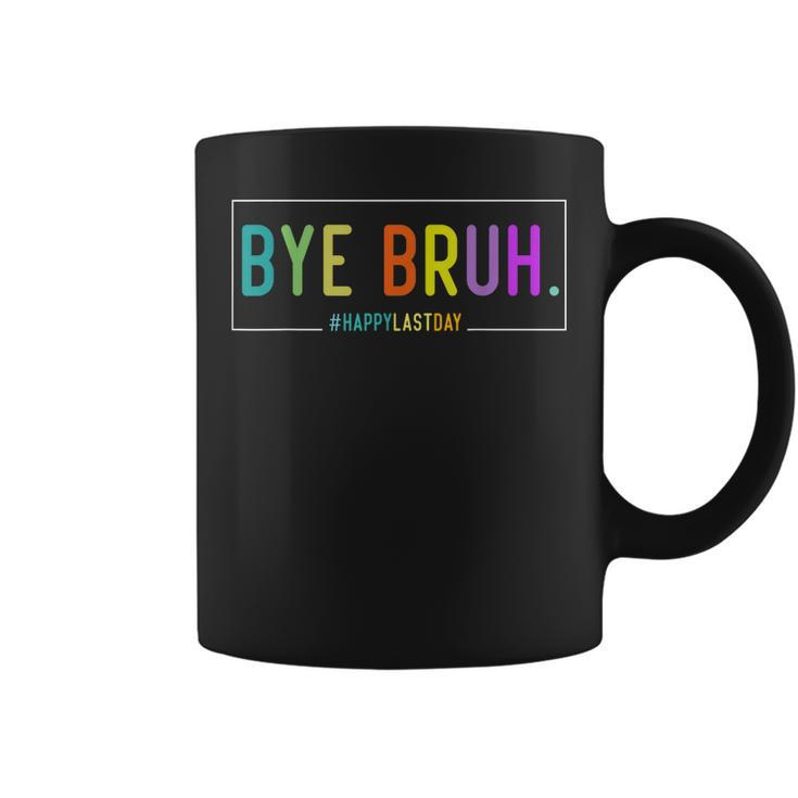 Funny Bye BruhHappy Last Day Of School Hello Summer Teacher  Coffee Mug