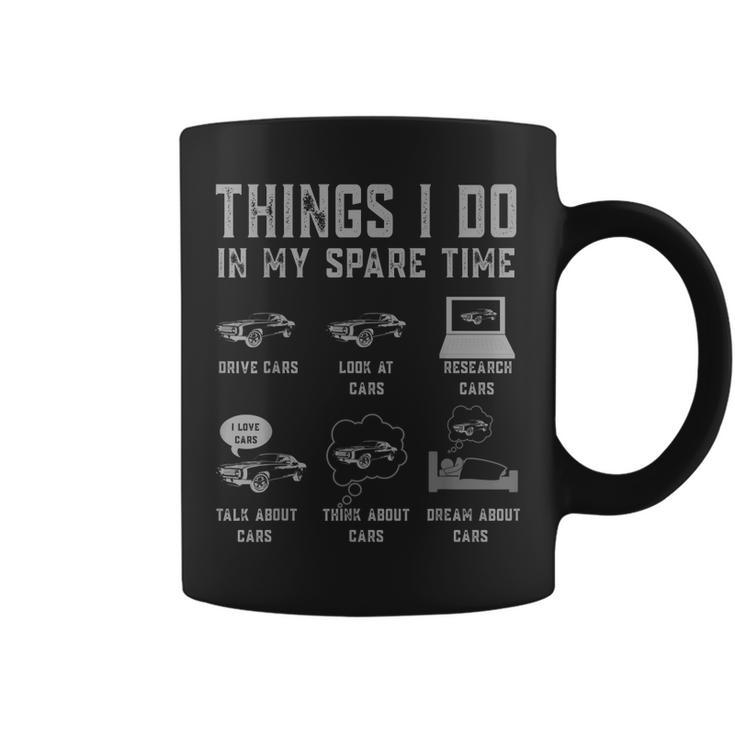 Funny Car Enthusiast Car Lover Things I Do In My Spare Time  Coffee Mug