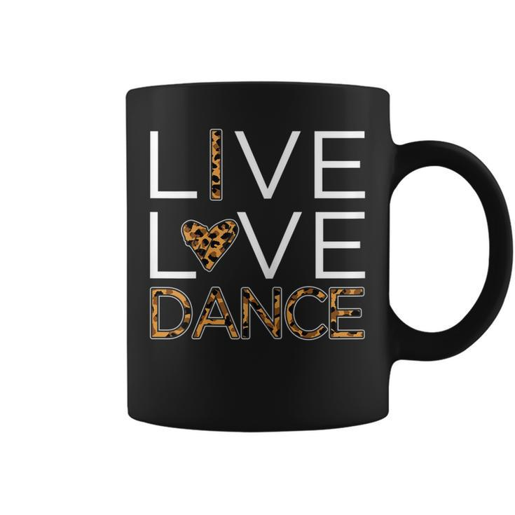 Funny Dancing  Womens Girls Live Love Dance  Coffee Mug