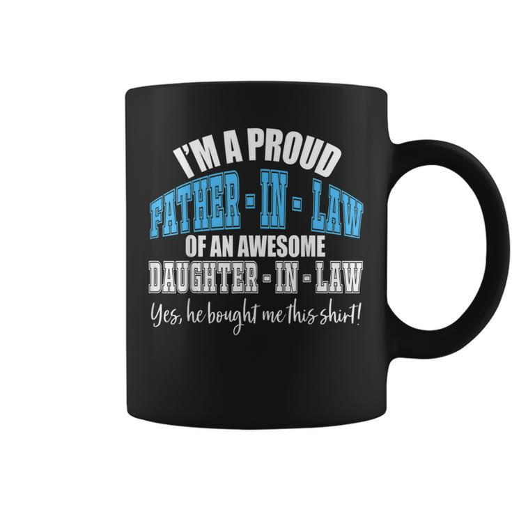 Funny Gift For Proud Fatherinlaw From Daughterinlaw  Coffee Mug