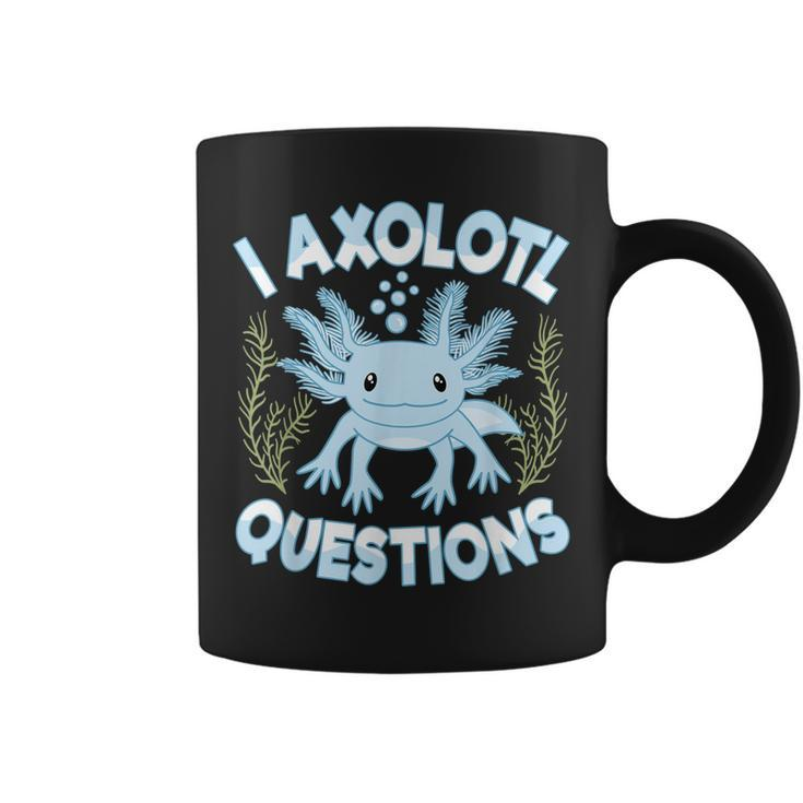 Funny I Axolotl Questions Cute Blue Axolotl Kawaii  Coffee Mug