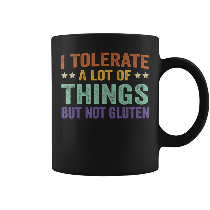 Funny I Tolerate A Lot Of Things But Not Gluten  V2 Coffee Mug