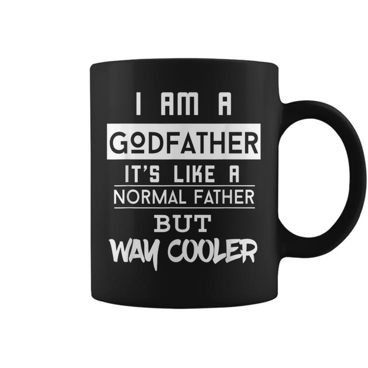 Funny Im A Godfather Like Normal Father But Cooler Coffee Mug