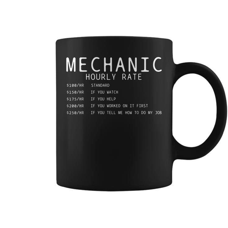 Funny Mechanic  Car Garage  Hourly Rate Gift Coffee Mug
