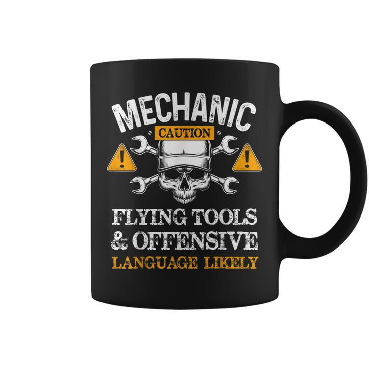 Funny Mechanic Caution Flying Tools And Offensive Language  Coffee Mug