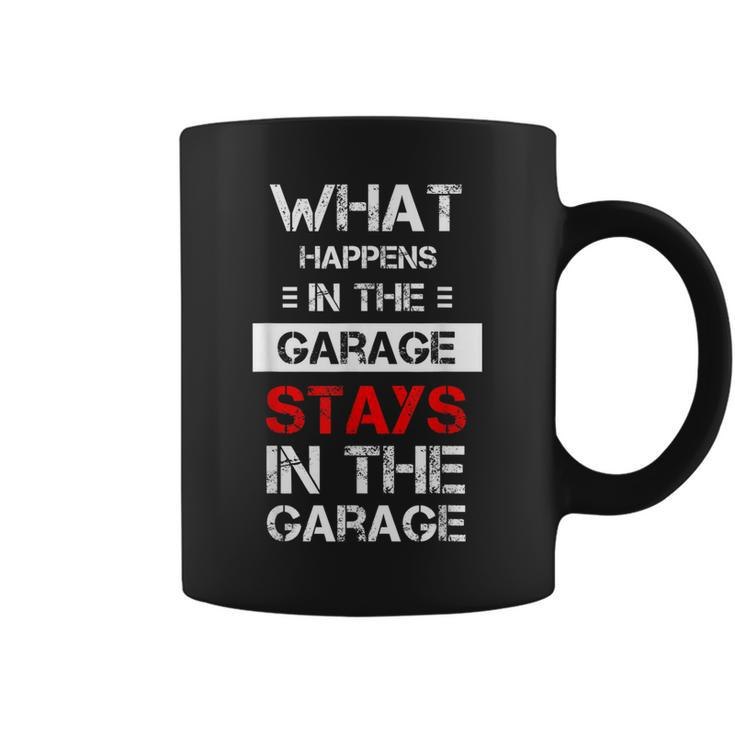 Funny Mechanic Saying What Happens In The Garage Stays  Coffee Mug