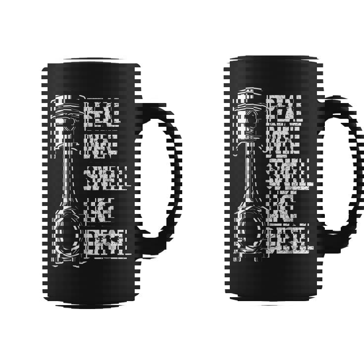 Funny Mechanic T Real Men Smell Like Diesel Gift Coffee Mug