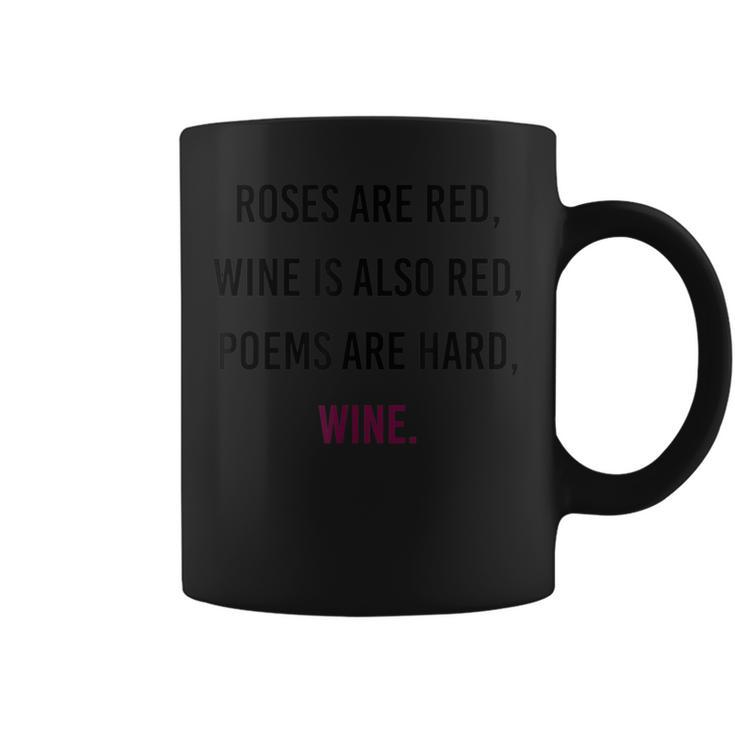 Funny Meme Valentines Day Wine Quote Drinking  Coffee Mug