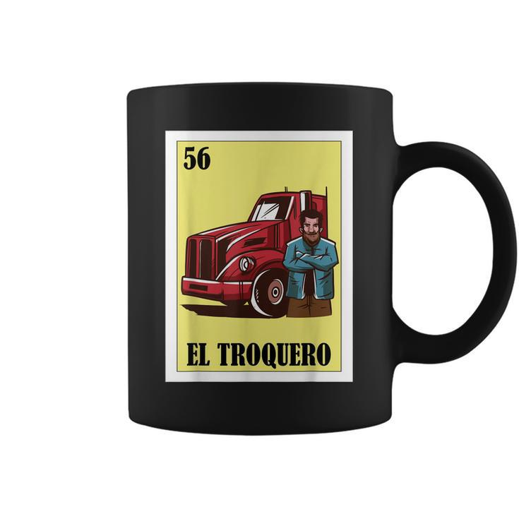 Funny Mexican Design For Truckers - El Troquero  Coffee Mug