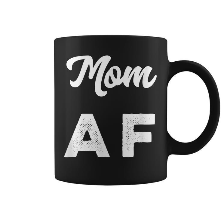 Funny Mom Af  Mothers Day Womens Gift Coffee Mug