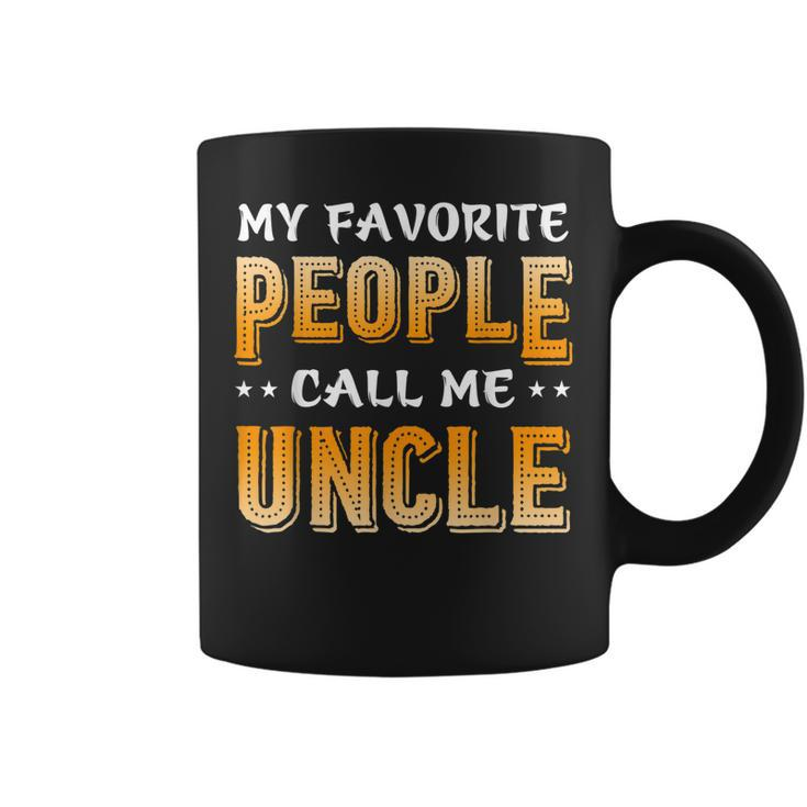 Funny My Favorite People Call Me Uncle Coffee Mug