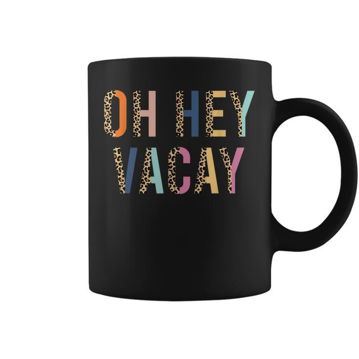 Funny Oh Hey Vacay Beach Family Vacation Leopard Print  Coffee Mug