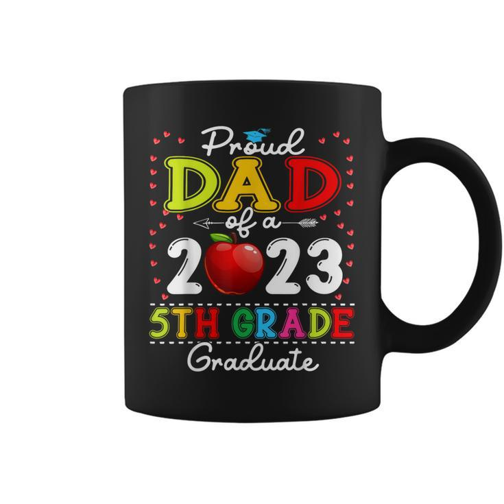 Funny Proud Dad Of A Class Of 2023 5Th Grade Graduate Coffee Mug